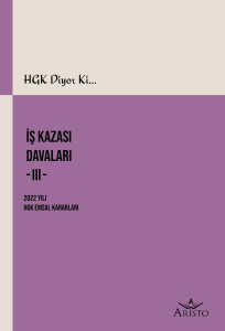 İş Kazası Davaları -III-