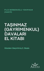 Taşınmaz (Gayrimenkul) Davaları El Kitabı