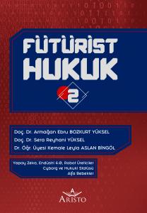 Fütürist Hukuk - 2 Fütürist Hukuk - 2