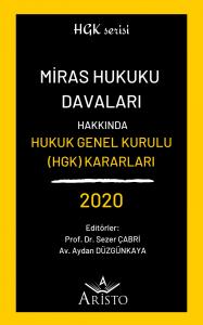 Miras Hukuku Davaları Hakkında Hukuk Genel Kurulu Kararları 2020
