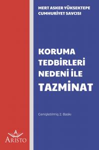 Koruma Tedbirleri Nedeni İle Tazminat Koruma Tedbirleri Nedeni İle Tazminat