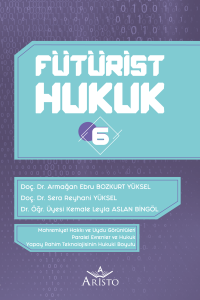 Fütürist Hukuk - 6 Fütürist Hukuk - 6