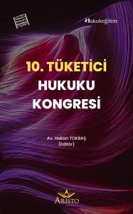 10. Tüketici Hukuku Kongresi