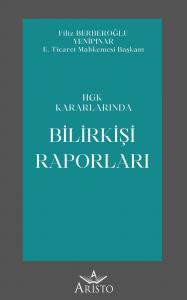 HGK Kararlarında Bilirkişi Raporları