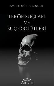 Terör Suçları ve Suç Örgütleri