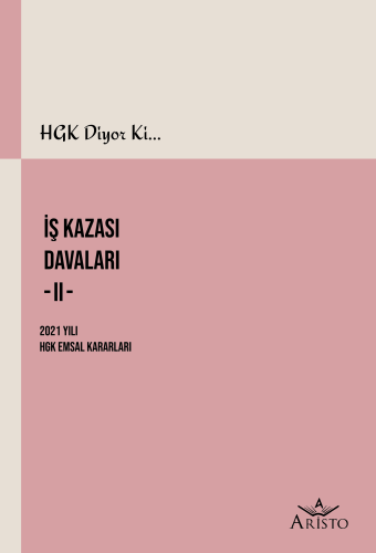 İş Kazası Davaları -II- Aristo Yayınevi