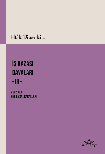 İş Kazası Davaları -III- Aristo Yayınevi