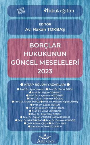 Borçlar Hukukunun Güncel Meseleleri 2023