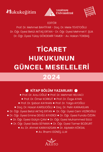 Ticaret Hukukunun Güncel Sorunları 2024