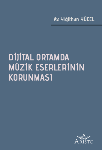 Dijital Ortamda Müzik Eserlerinin Korunması
